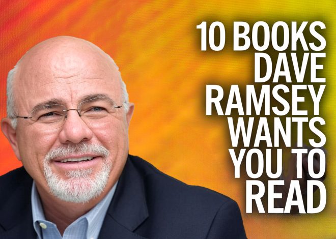 Top 10 books that Dave Ramsey recommends to the middle class