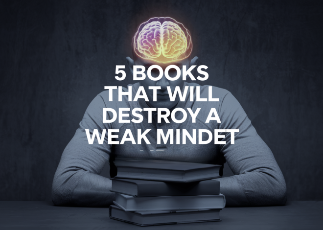 5 books that will destroy a weak state of mind